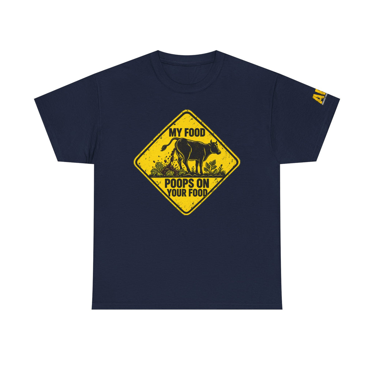 "My food poops on your food." Unisex Heavy Cotton Tee
