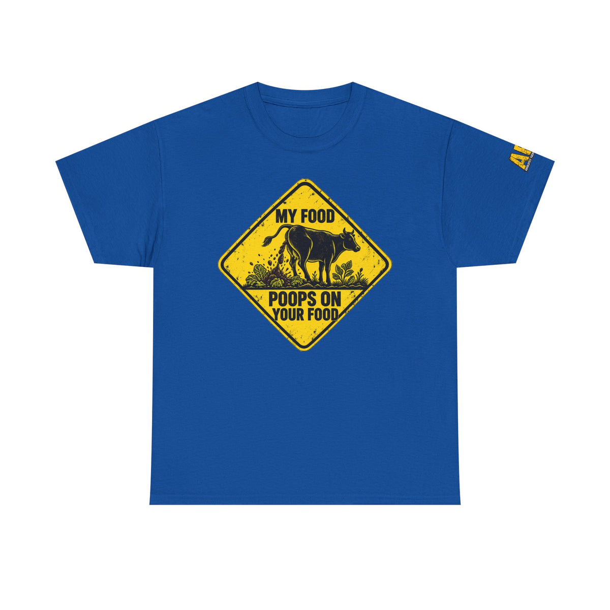 "My food poops on your food." Unisex Heavy Cotton Tee