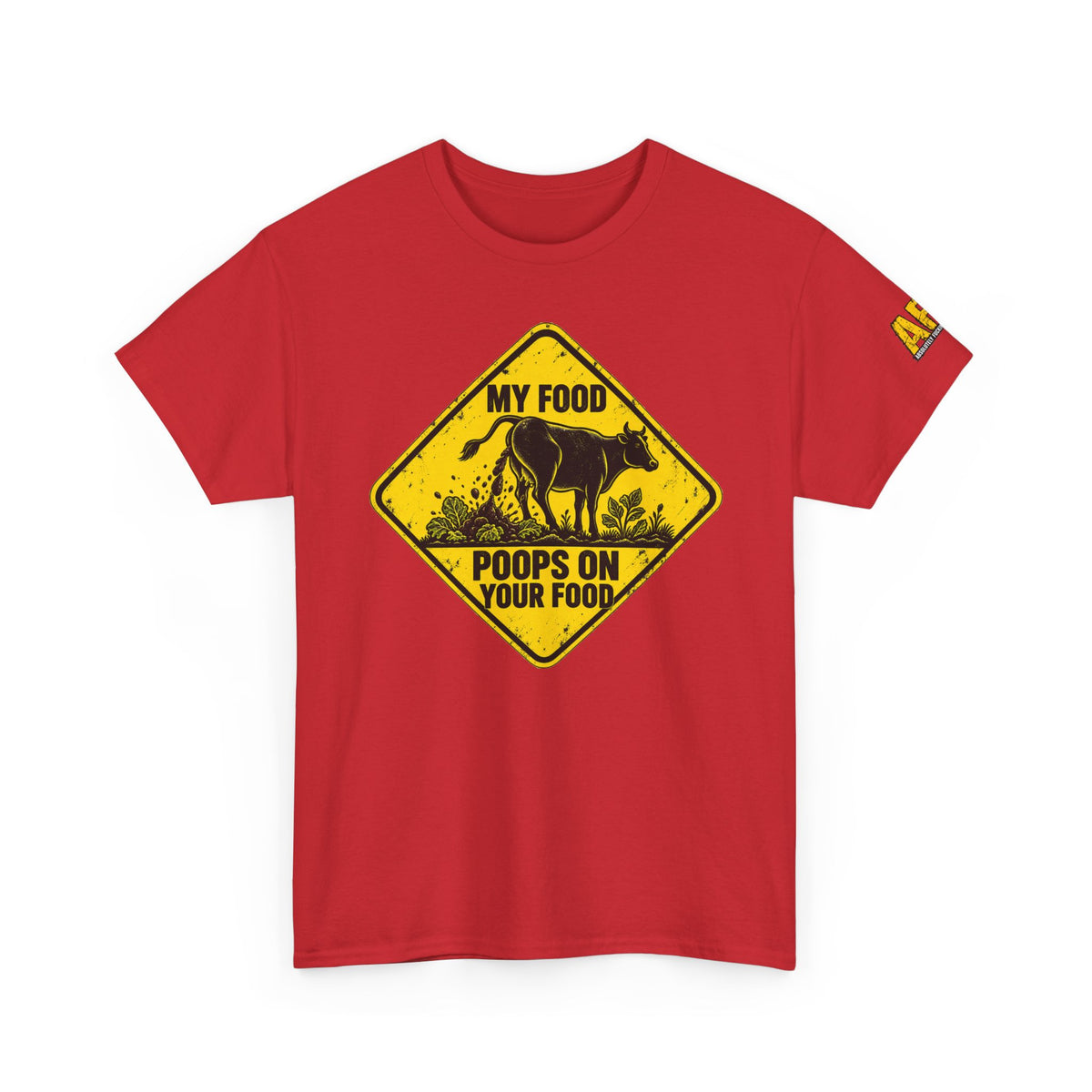 "My food poops on your food." Unisex Heavy Cotton Tee