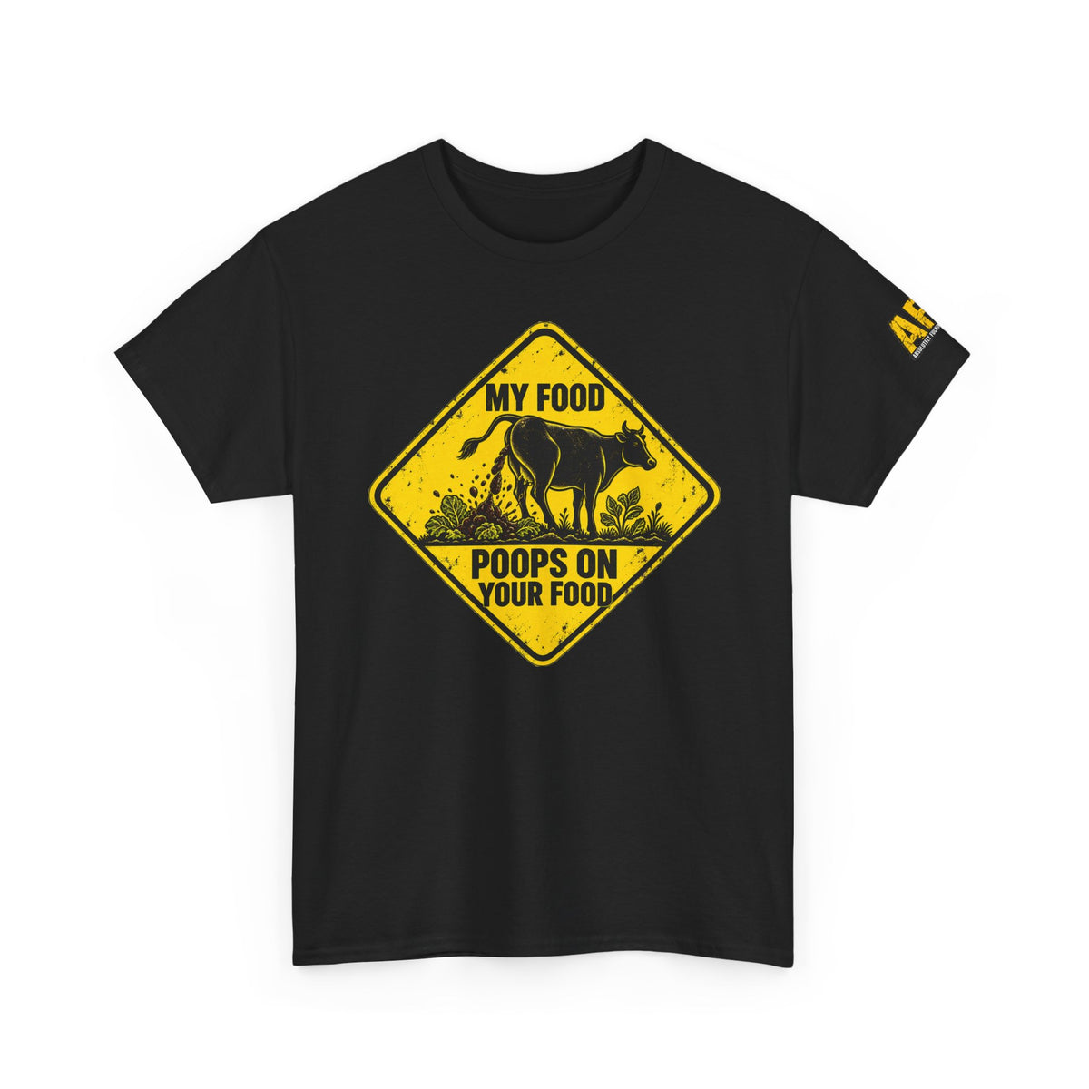"My food poops on your food." Unisex Heavy Cotton Tee